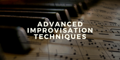 Advanced Improvisation Techniques