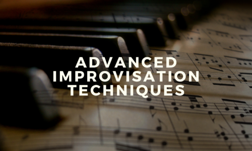 Advanced Improvisation Techniques